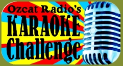 Ozcat's Karaoke Challenge